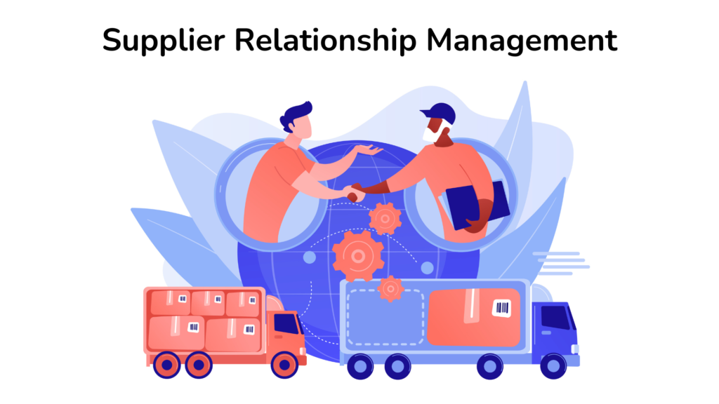 Supplier Relationship Management