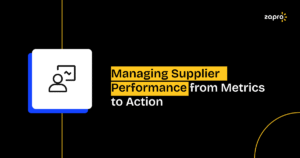 Managing Supplier Performance from Metrics to Action