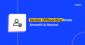 Vendor Offboarding Made Smooth & Secure