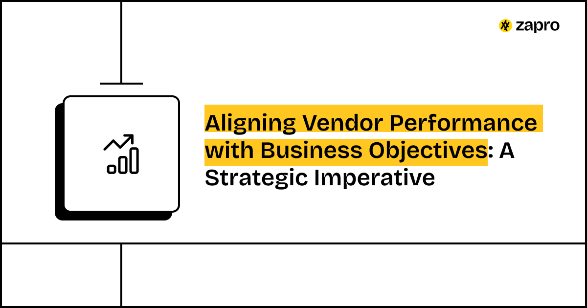Aligning Vendor Performance with Business Objectives