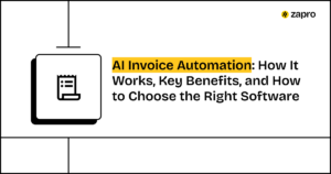 AI Invoice Automation_ How It Works, Key Benefits, and How to Choose the Right Software