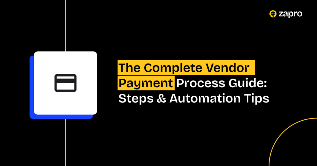 Stop Chasing Invoices: The Complete Vendor Payment Process Guide