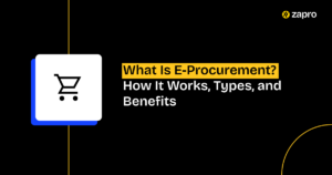 What is E-Procurement? - Definition, Types and Benefits