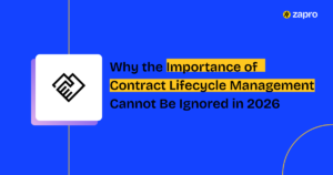 Why the Importance of Contract Lifecycle Management Cannot Be Ignored in 2026